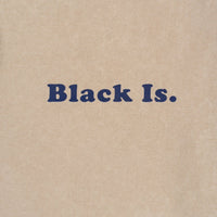 Black Is. Signature Repeat - Black Is.
